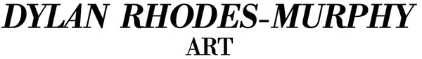 Dylan Rhodes-Murphy Art